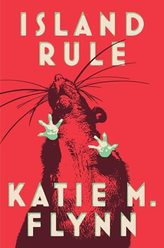 Cover of Island Rule by Katie M. Flynn