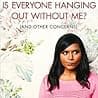 Cover of Is Everyone Hanging Out Without Me? by Mindy Kaling
