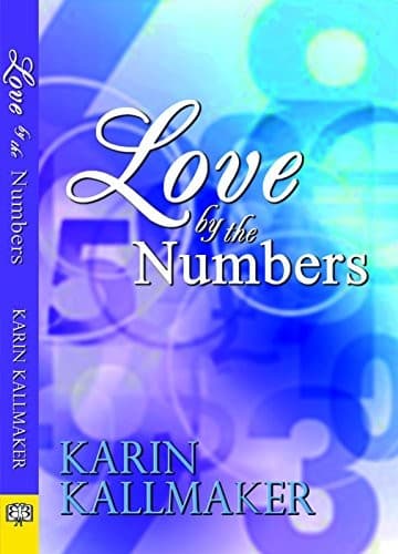 Cover of Love by the Numbers by Karin Kallmaker