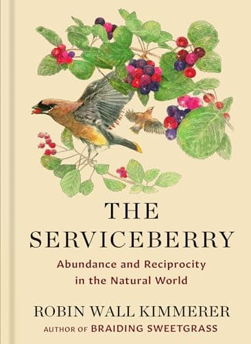 Cover of The Serviceberry: Abundance and Reciprocity in the Natural World by Robin Wall Kimmerer