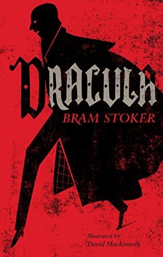 Cover of Dracula: Illustrated by David Mackintosh by Bram Stoker