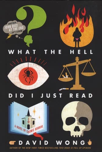 Cover of What the Hell Did I Just Read by Jason Pargin