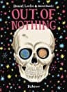 Cover of Out of Nothing by Daniel Locke