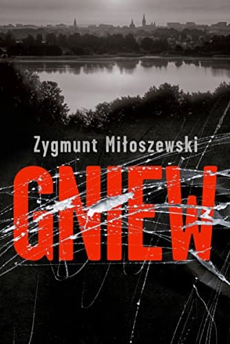 Cover of Gniew by Zygmunt Miloszewski