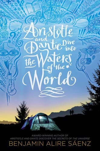 Cover of Aristotle and Dante Dive Into the Waters of the World by Benjamin Alire Sáenz