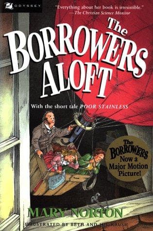 Cover of The Borrowers Aloft; with the short tale, Poor Stainless by Mary Norton