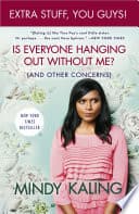 Cover of Is Everyone Hanging Out Without Me? by Mindy Kaling