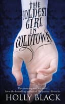 Cover of The Coldest Girl in Coldtown by Holly Black
