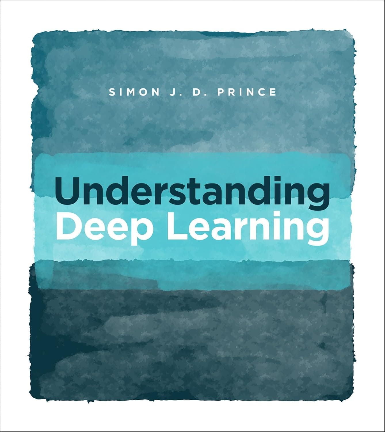 Cover of Understanding Deep Learning by Simon J D Prince