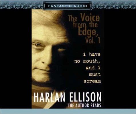 Cover of I Have No Mouth and I Must Scream by Harlan Ellison