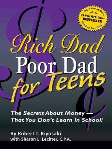 Cover of Rich Dad Poor Dad for Teens: The Secrets about Money--That You Don't Learn in School! by Robert T. Kiyosaki