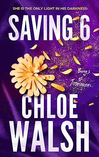 Cover of Saving 6 by Chloe Walsh
