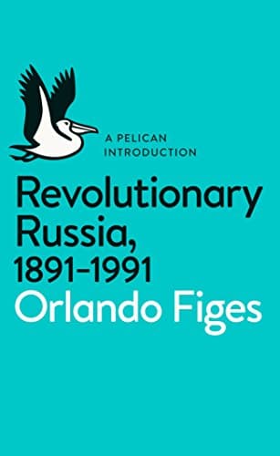 Cover of Revolutionary Russia, 1891-1991 by Orlando Figes