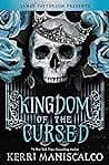Cover of Kingdom of the Cursed by Kerri Maniscalco