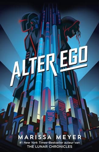 Cover of Alter Ego by Marissa Meyer