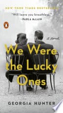 Cover of We Were the Lucky Ones by Georgia Hunter