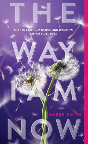 Cover of The Way I Am Now by Amber Smith