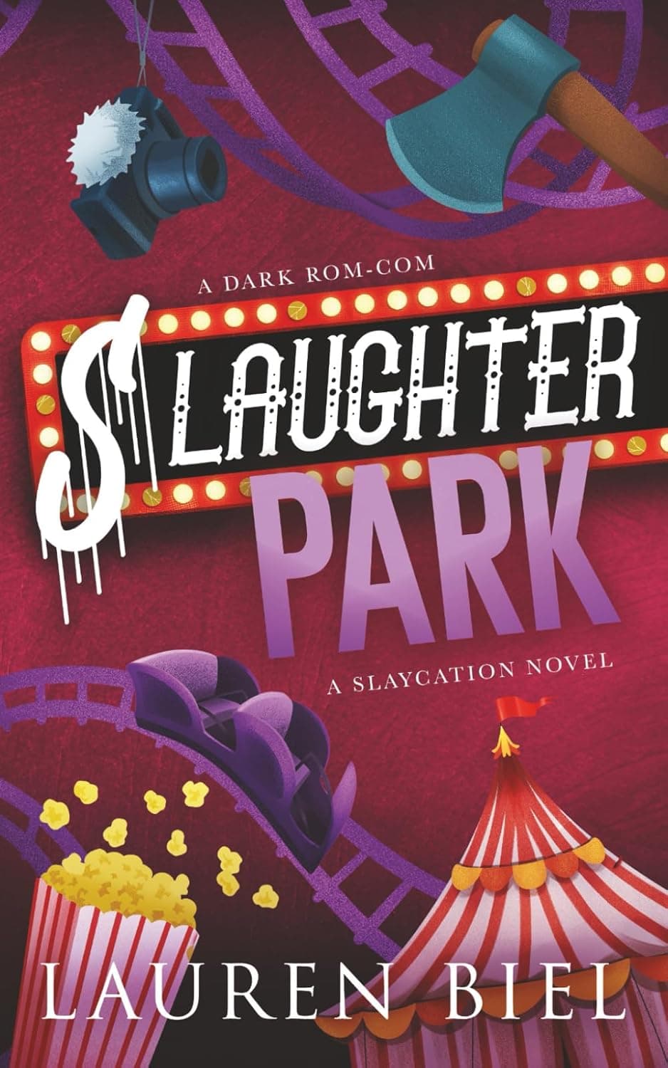 Cover of Slaughter Park: A Dark Rom-Com: 4 by Lauren Biel