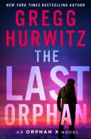 Cover of The Last Orphan by Gregg Hurwitz