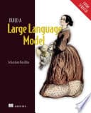 Cover of Build a Large Language Model by Sebastian Raschka
