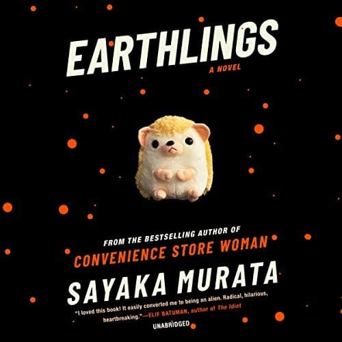 Cover of Earthlings: A Novel by Sayaka Murata