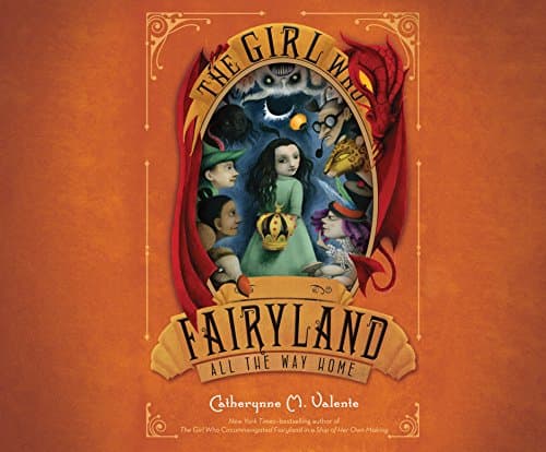 Cover of The Girl Who Raced Fairyland All the Way Home by Catherynne M. Valente