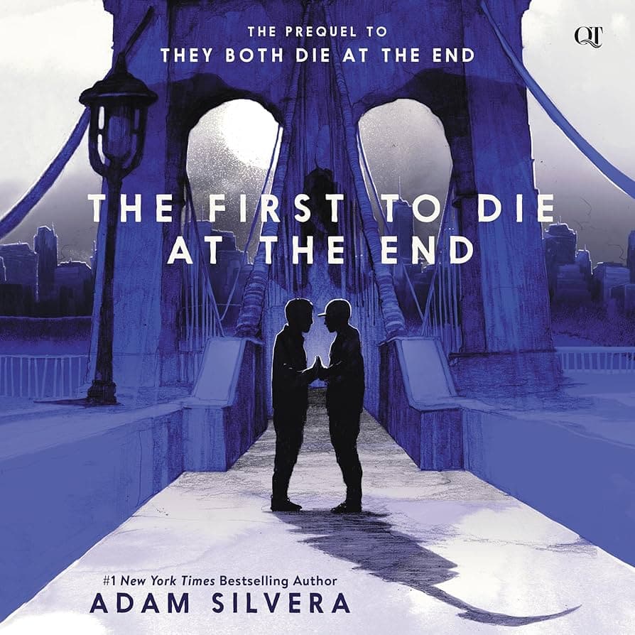 Cover of The First to Die at the End by Adam Silvera