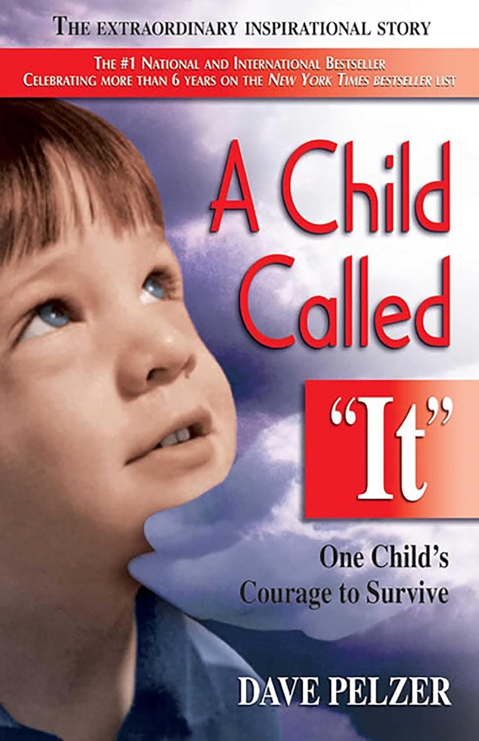 Cover of A Child Called It: One Child's Courage to Survive by Dave Pelzer