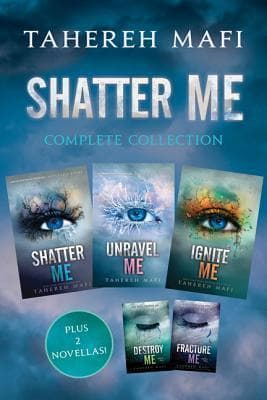 Cover of Shatter Me Complete Collection: Shatter Me, Destroy Me, Unravel Me, Fracture Me, Ignite Me by Tahereh Mafi