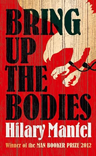 Cover of Bring Up the Bodies by Hilary Mantel
