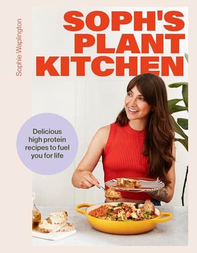 Cover of Sophie's Protein Powered Plant Kitchen by Sophie Waplington