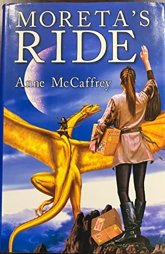 Cover of Moreta's Ride: Moreta, Dragonlady of Pern / Nerilka's Story by Anne McCaffrey