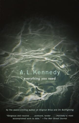 Cover of Everything You Need by A.L. Kennedy