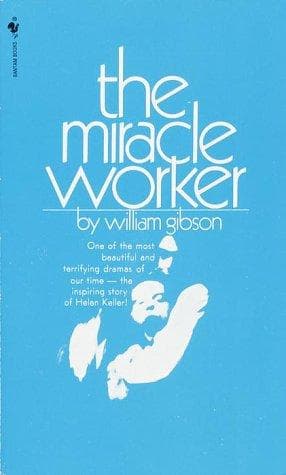 Cover of The Miracle Worker: A Play by William Gibson