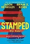Cover of Stamped (For Kids): Racism, Antiracism, and You by Ibram X. Kendi
