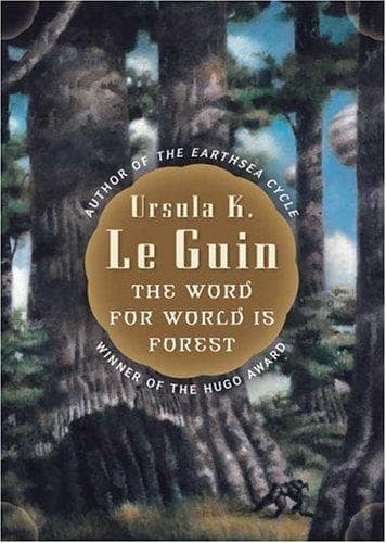 Cover of The Word for World is Forest by Ursula K. Le Guin