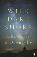 Cover of Wild Dark Shore by Charlotte McConaghy