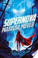 Cover of Supernova by Marissa Meyer