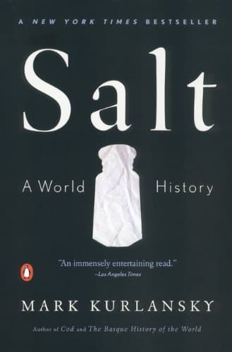 Cover of Salt: A World History by Kurlansky Mark