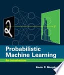 Cover of Probabilistic Machine Learning by Kevin P. Murphy