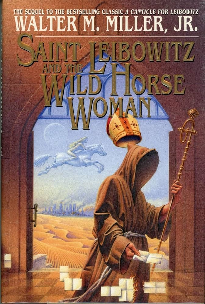 Cover of Saint Leibowitz and the Wild Horse Woman by Walter M. Miller Jr.
