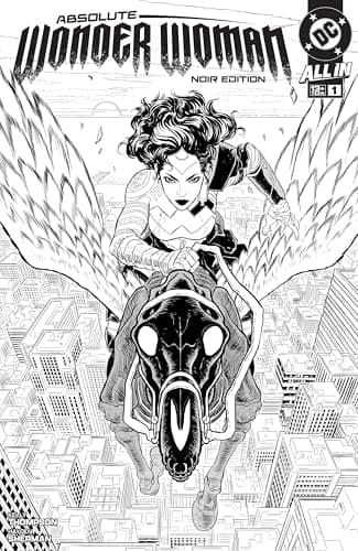 Cover of Absolute Wonder Woman Noir Edition #1 by Kelly Thompson
