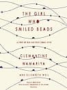 Cover of The Girl Who Smiled Beads: A Story of War and What Comes After by Robin Miles