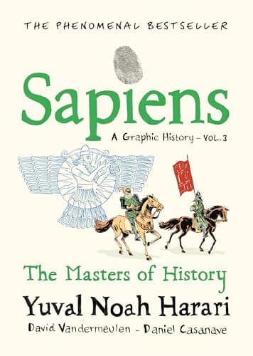 Cover of Sapiens A Graphic History, Volume 3 by Yuval Noah Harari