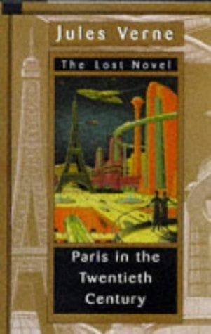 Cover of Paris in the Twentieth Century by Jules Verne