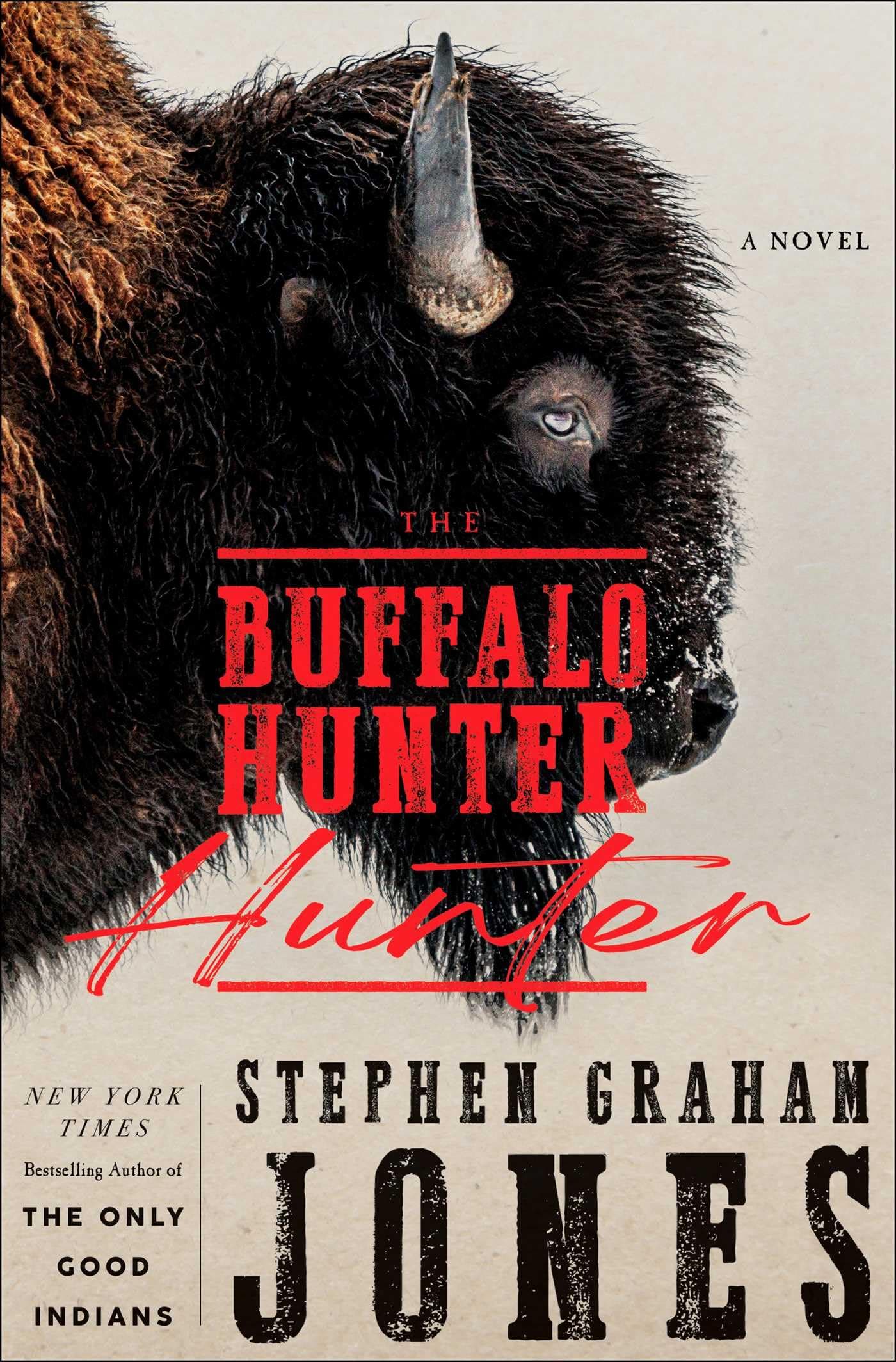 Cover of The Buffalo Hunter Hunter by Stephen Graham Jones