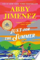 Cover of Just for the Summer by Abby Jimenez