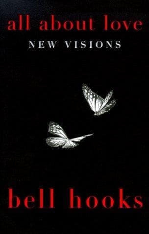 Cover of All About Love: New Visions by bell hooks