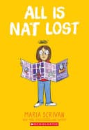 Cover of All Is Nat Lost: A Graphic Novel by Maria Scrivan