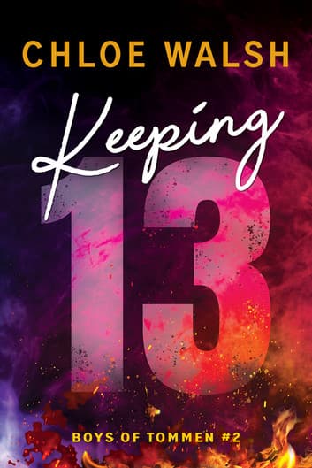 Cover of Keeping 13 by Chloe Walsh